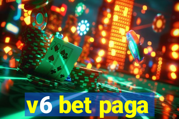 v6 bet paga